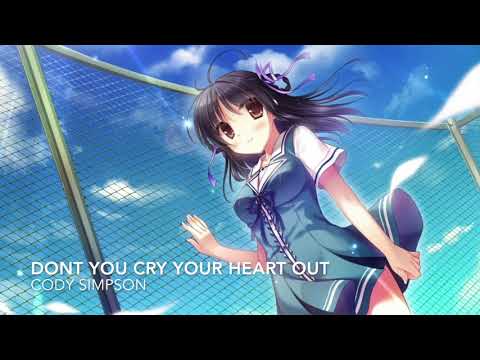 Nightcore--Don't Cry Your Heart Out