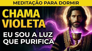 MEDITAÇÃO PARA DORMIR: CHAMA VIOLETA COM DECRETOS DE SAINT GERMAIN