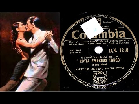 78 RPM – Harry Davidson & His Orchestra – Royal Empress Tango (1945)