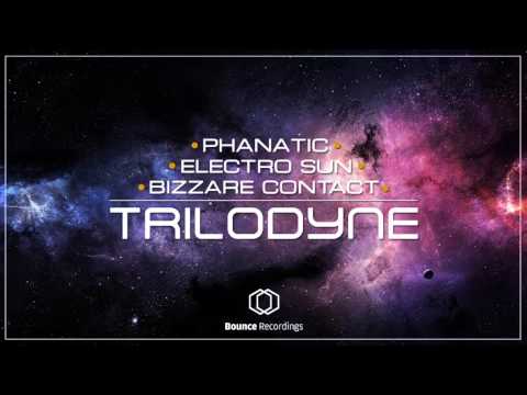 Electro Sun Vs. Phanatic Vs. Bizzare Contact - Trilodyne