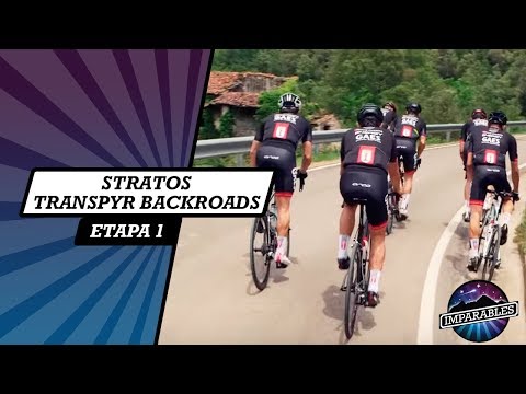 Imparables Stratos - Etapa 1 | TRANSPYR BACKROADS.