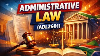 Administrative Law (ADL2601) 
