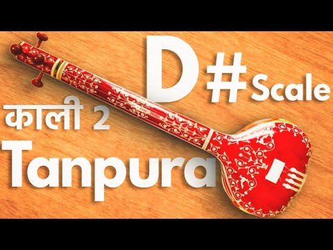 D# Tanpura | Original Sound | Best for Singing, Meditation | D sharp | Kali 2