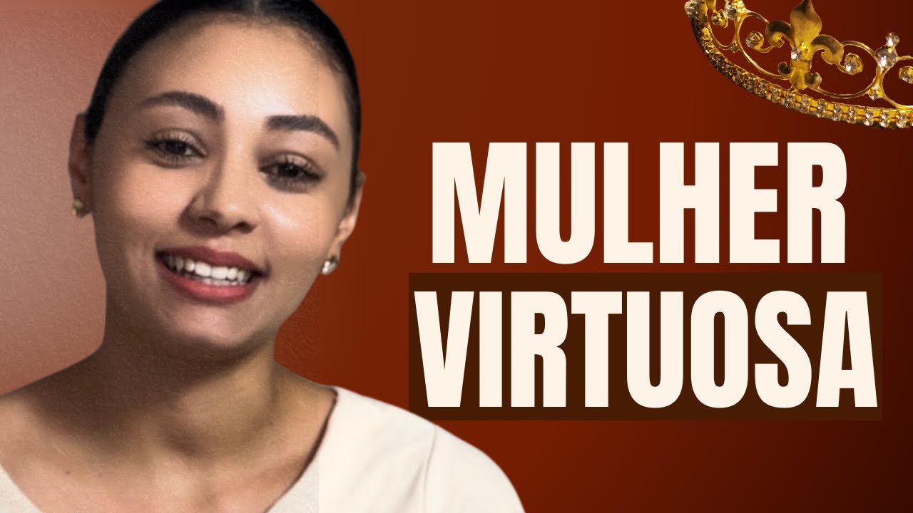 Atitudes da mulher virtuosa na prática
