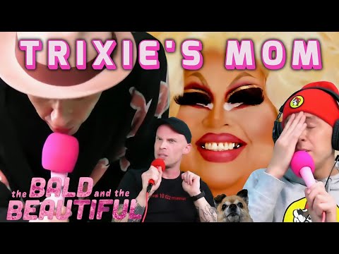 Trixie Mattel & the Chronicles of Val: Funniest Stories Told on the Pod | The Bald and the Beautiful