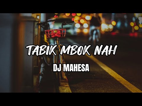 TABIK MBOK NAH - DJ MAHESA