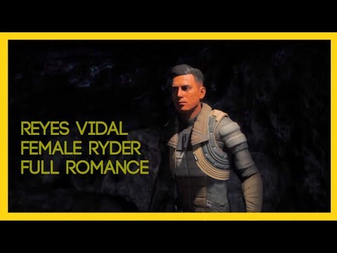 Mass Effect Andromeda - Reyes Vidal Full Romance // Female Ryder