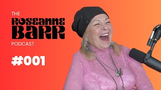 Premiere | The Roseanne Barr Podcast #1