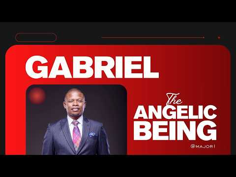 ANGEL GABRIEL | PROPHET SHEPHERD BUSHIRI