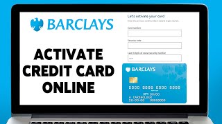 How To Activate Barclays Credit Card Online 2023 | Barclaycard Activation Guide