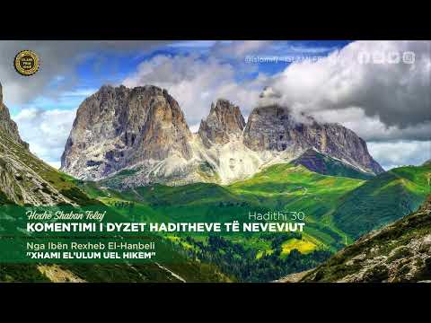 Komentimi i dyzet Haditheve të Neveviut - Hadithi 30 - Shaban Tolaj