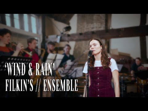FILKIN'S ENSEMBLE - Wind & Rain - 15-piece folk ensemble play traditional Child ballad