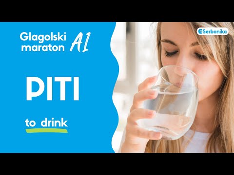 Learn Serbian Verbs: PITI (to drink) - Glagolski maraton