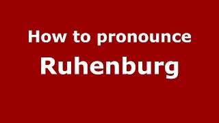 How to pronounce Ruhenburg