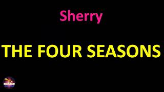 The Four Seasons - Sherry (Lyrics version)