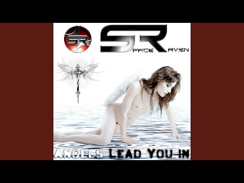 Angels Lead You In (DJ Sakin vs. Stereoliner Remix)