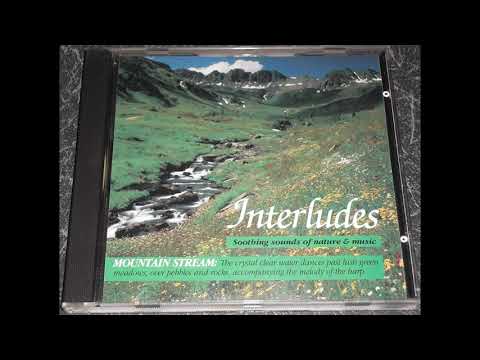 Steven Gruskin, Kathen Cowan (Harp) - Mountain Stream (Interludes) (Full Album)