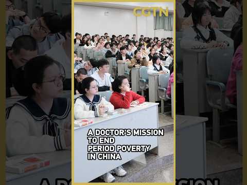A doctor's mission to end period poverty in China
