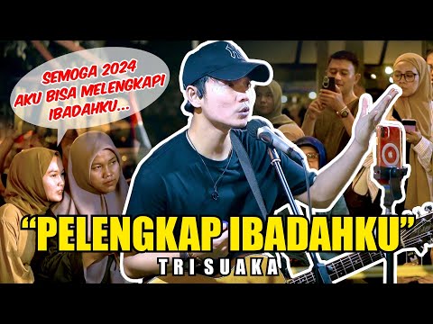 PELENGKAP IBADAHKU - TRI SUAKA
