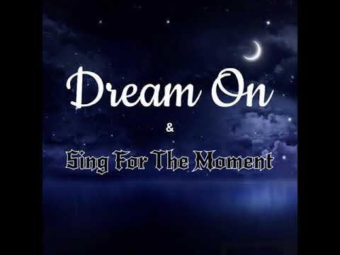 Dream On & Sing For The Moment (Aerosmith & Eminem Remix)