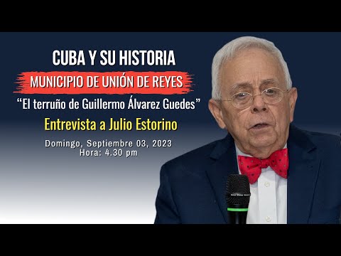 Cuba y su historia - MUNICIPIO DE UNIÓN DE REYES “El terruño de Guillermo Álvarez Guedes”