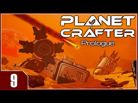 Planet Crafter: Prologue - EP9