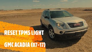 GMC Acadia - Reset / Clear TPMS Tire Pressure Light (2008-2012)