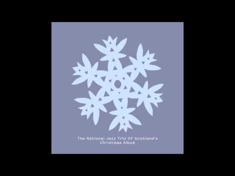 The National Jazz Trio of Scotland   Winter Wonderland