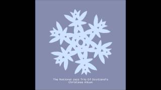 The National Jazz Trio of Scotland   Winter Wonderland