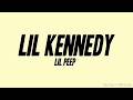 LiL PEEP LiL Kennedy Lyrics