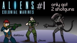Aliens: Colonial Marines Gameplay, Ep1, Only Got 2 Shotguns