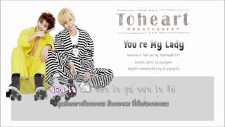 [Karaoke-Thai sub] Toheart (Key & Woohyun) - You're my lady