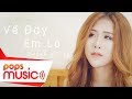 Về Đây Em Lo | Huỳnh Ái Vy | Nhạc Trẻ Tik Tok Hot