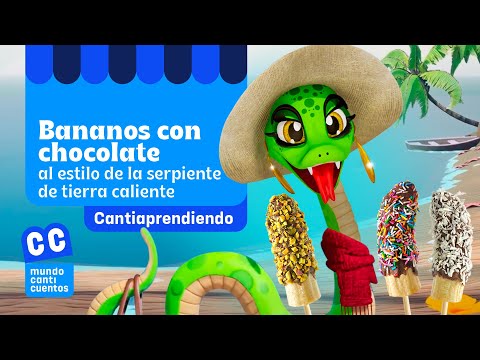 Bananos Con Chocolate Al Estilo De La Serpiente De Tierra Caliente  - Mundo Canticuentos