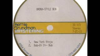 BRONX STYLE BOB - N.Y. NINJA - '' RARE '' EXTENDED SCRATCH MIX ( HIGH QUALITY )