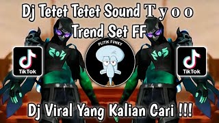 Download lagu DJ TETET TETET TET SOUND 𝐓 𝐲 𝐨 𝐨 TREND SET FF VIRAL TIKTOK TERBARU 2024 mp3 Download lagu DJ TETET TETET TET SOUND 𝐓 𝐲 𝐨 𝐨 TREND SET FF VIRAL TIKTOK TERBARU 2024 mp3