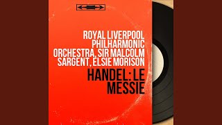 Messiah, HWV 56, Pt. 2: No. 28, Chorus. &quot;He Trusted in God That He Would Deliver Him&quot; (Choir)