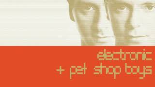 The Patience of a Saint - Electronic + Pet Shop Boys