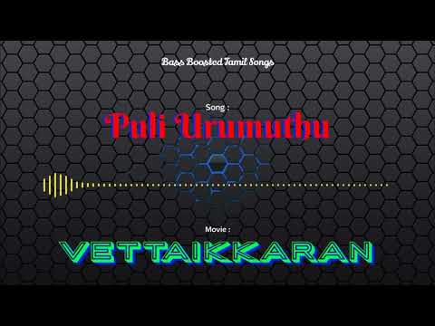 Puli Urumuthu - Vettaikkaran - Bass Boosted Audio Song - Use Headphones 🎧 For Better Experience.