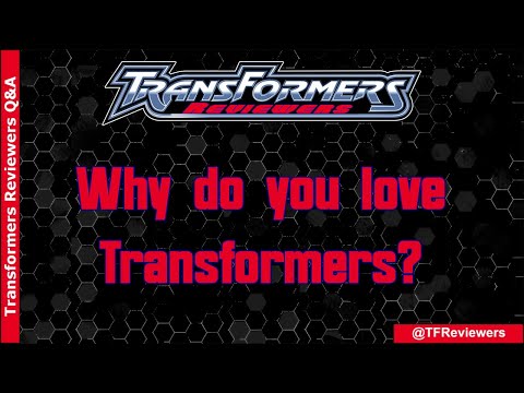 Transformers Reviewers Q&A: Why Love #1 | TFReviewers