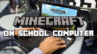How to get MINECRAFT on your School Computer *2021* (Teachers Won’t Know)