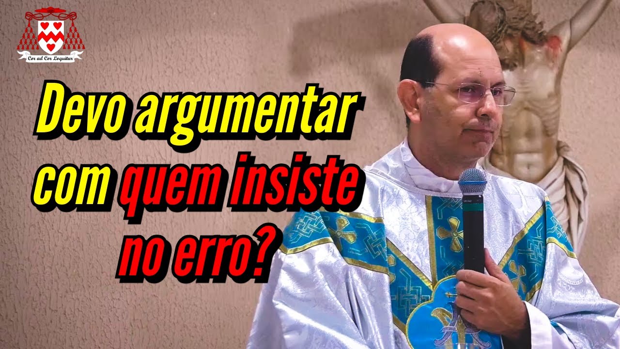 O que fazer se uma pessoa está  no erro? — Padre Paulo Ricardo