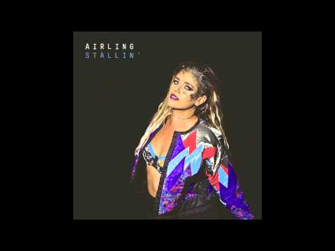 Airling - Stallin' (Single | 2015)