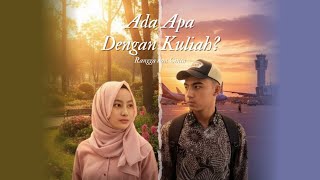 Ada Apa dengan Kuliah | Rangga dan CInta