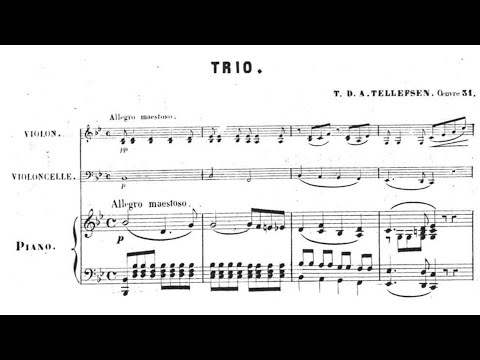 Thomas Tellefsen - Piano Trio, Op. 31 (1861)