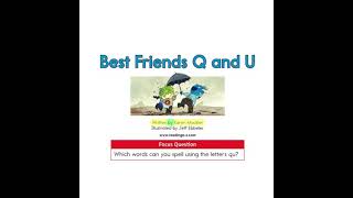 Best Friends Q and U