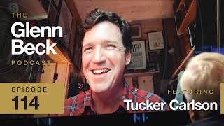 Why Tucker Carlson Hates &#39;Journalists&#39; | The Glenn Beck Podcast | Ep 114