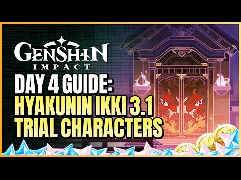 Hyakunin Ikki Version 3.1 Day 4 Guide | Get Gold Score Using Trial Characters Only | Genshin Impact