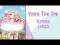 You're The One karaoke Instrumental   Barbie & her Sisters in A Pony Tale