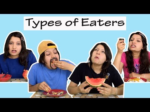 TYPES OF EATERS